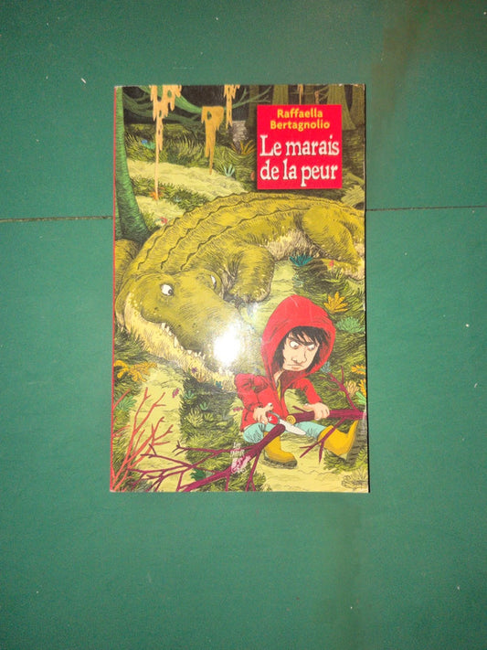Le marais de la peur , Raffaella Bertagnolio