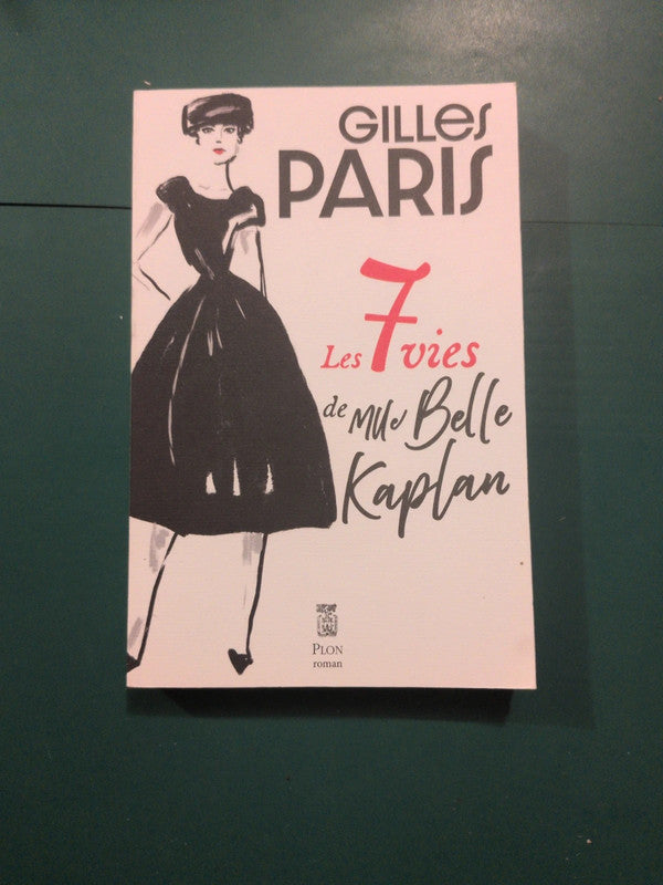 Les 7 Vies De Mle Belle Kaplan , Gilles Paris