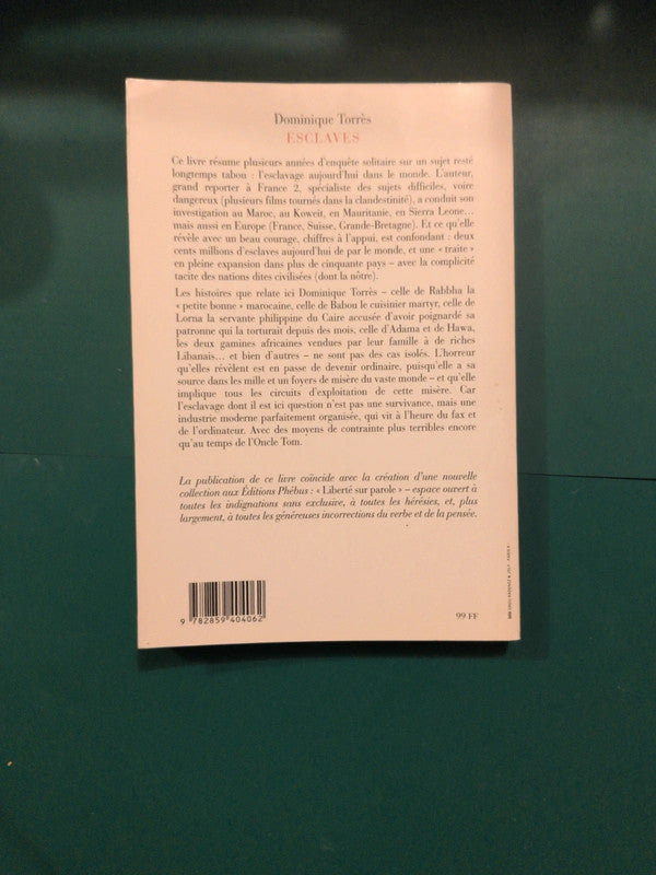 Esclaves - 200 Millions D'esclaves Aujourd'hui , Dominique Torrès