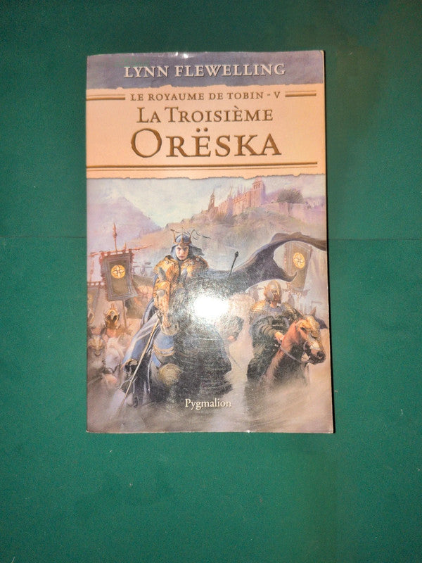 Used Book – The Kingdom of Tobin T5 The Third Oreska, Lynn Flewelling