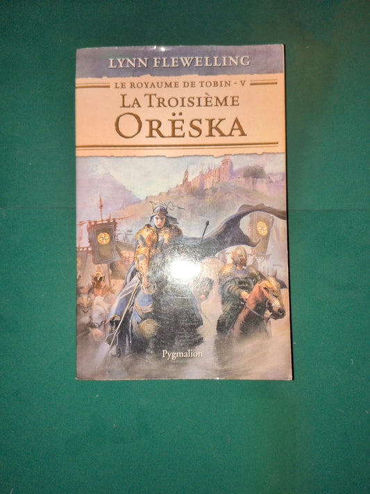 Used Book – The Kingdom of Tobin T5 The Third Oreska, Lynn Flewelling