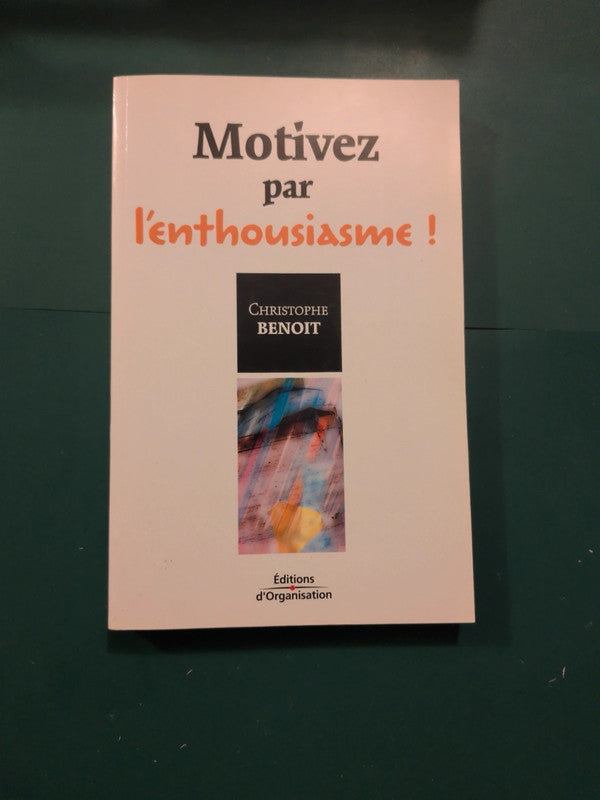 Motivé par l'enthousiasme, Christophe Benoît