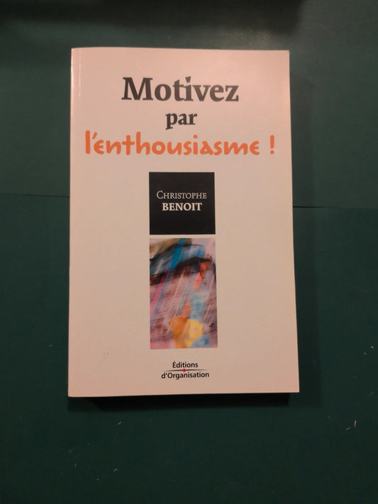 Motivé par l'enthousiasme, Christophe Benoît