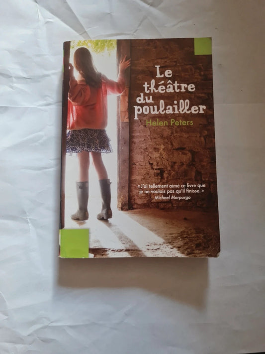 Le théâtre du poulailler , Helen Peters