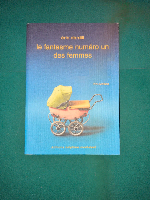le fantasme numéro un des femmes , Eric Dardill