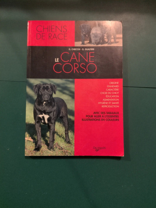 Le Cane corso , G. Chiecchi , G. Gualtieri