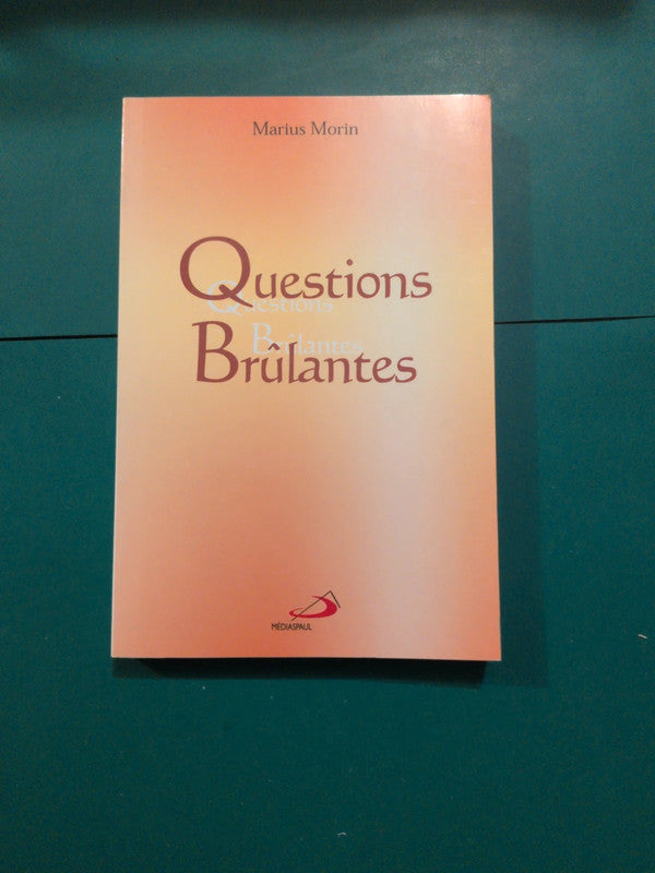 Question brûlante , Marius Morin