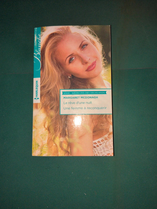 Le rêve d'une nuit , Une femme à reconquérir