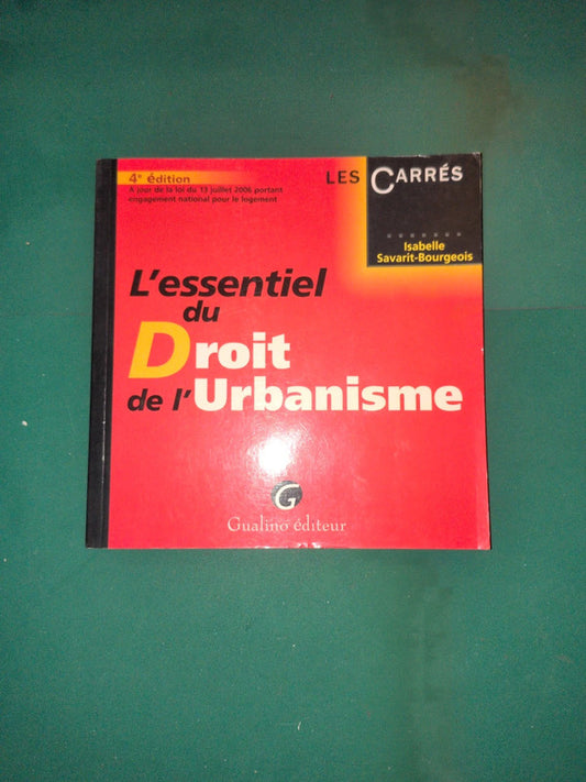 L'essentiel du droit de l'urbanisme, Isabelle Savarit Bourgeois
