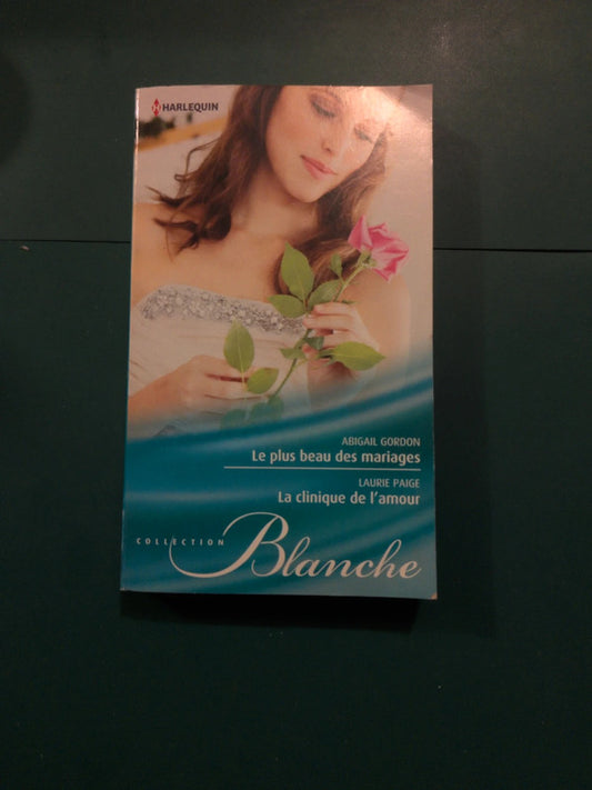 Le plus beau des mariages , La clinique de l'amour