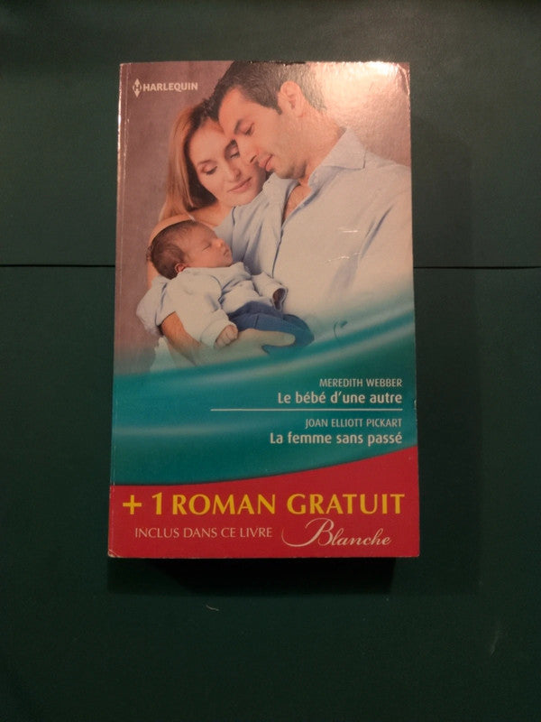 Le bébé d'une autre , La femme sans passé