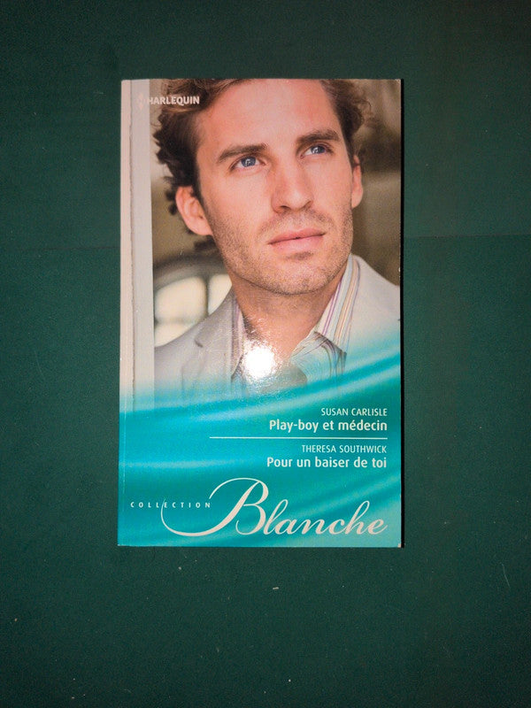 Play-boy et médecin , Pour un baiser de toi