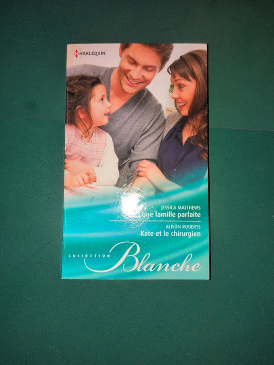 Une famille parfaite , Kate et le chirurgien