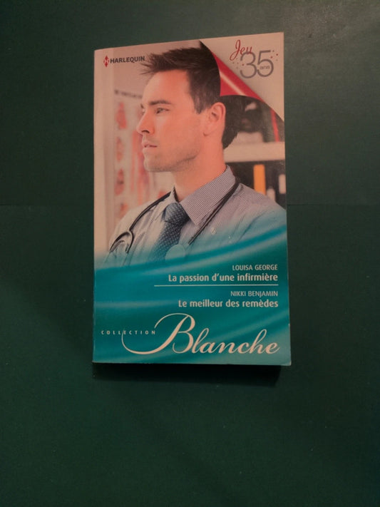 La passion d'une infirmière , Le meilleur des remèdes