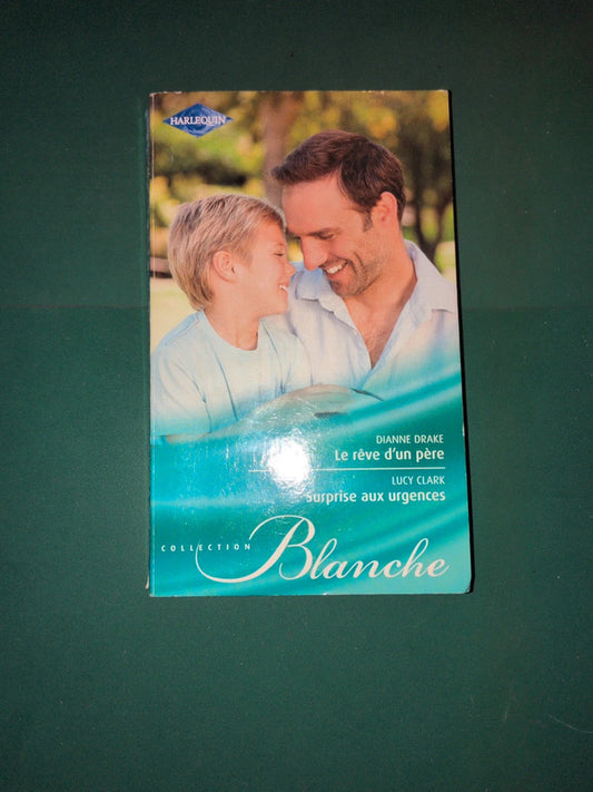 Le rêve d'un père , Surprise aux urgences