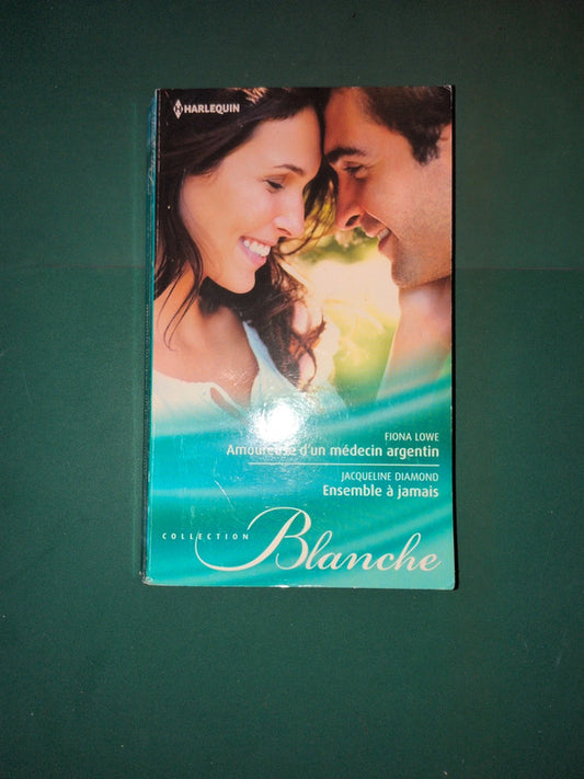 Amoureuse d'un médecin argentin , Ensemble à jamais