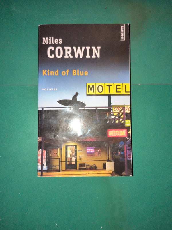 Kind of Blue , Miles Corwin