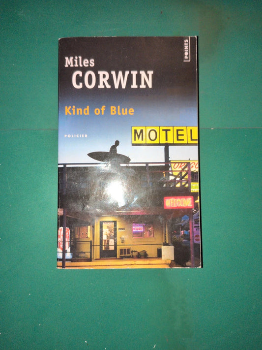 Kind of Blue , Miles Corwin