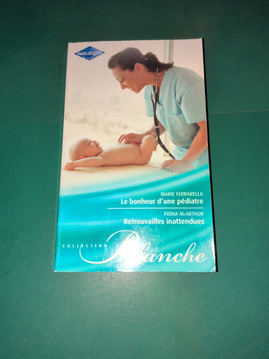 Le bonheur d'une pédiatre , Retrouvailles inattendues