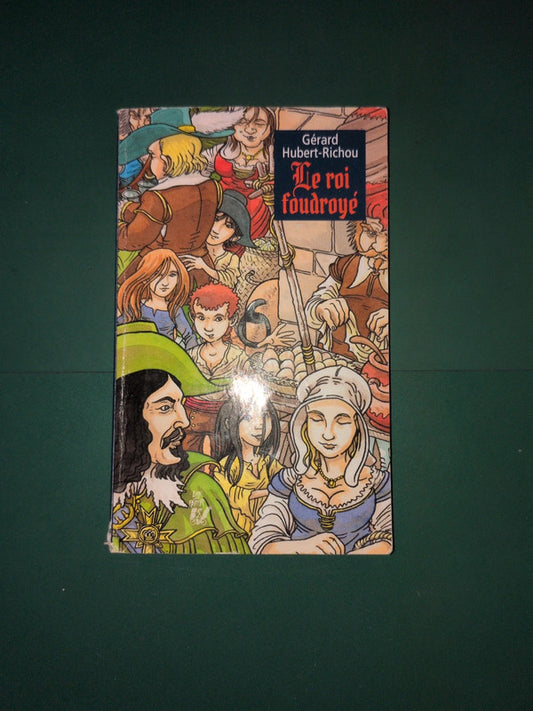 Le roi foudroyé , Gérard Hubert-Richou