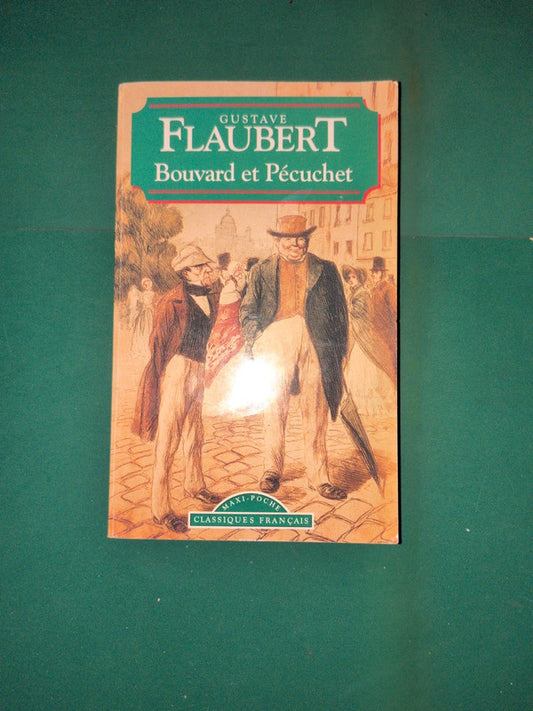 Bouvard et Pécuchet , Gustave Flaubert