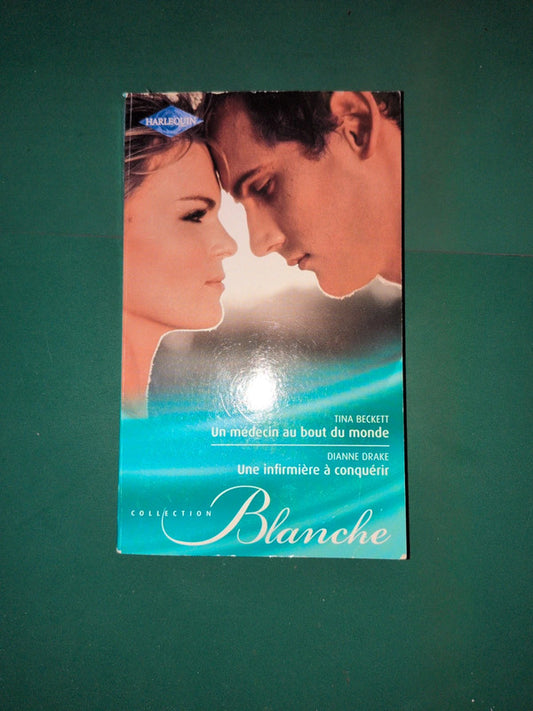 Un médecin au bout du monde , Une infirmière à conquérir