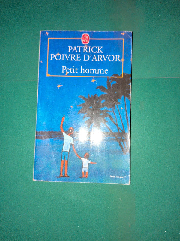 Petit homme, Patrick Poivre D'Arvor
