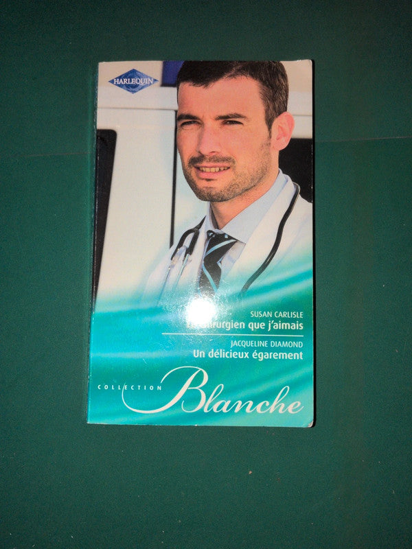 Le chirurgien que j'aimais , Un délicieux égarement