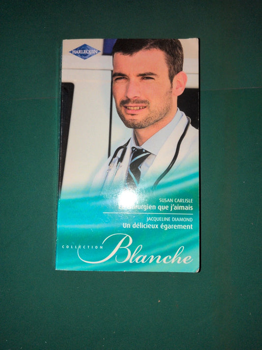 Le chirurgien que j'aimais , Un délicieux égarement