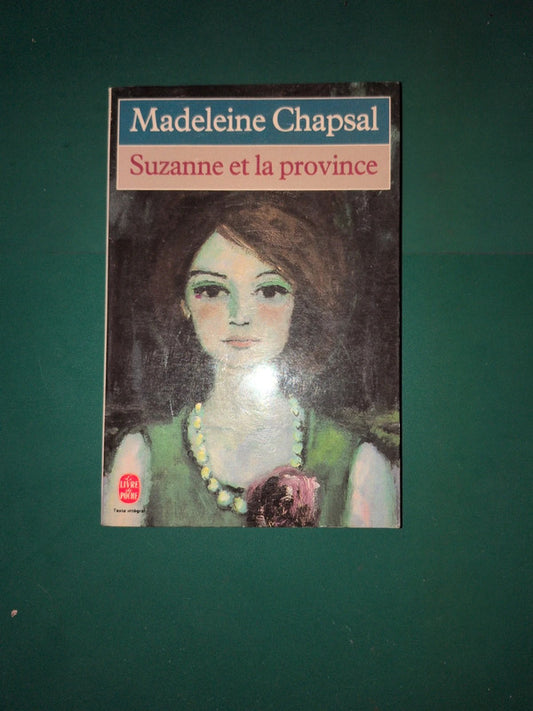 Suzanne et la province , Madeleine Chapsal
