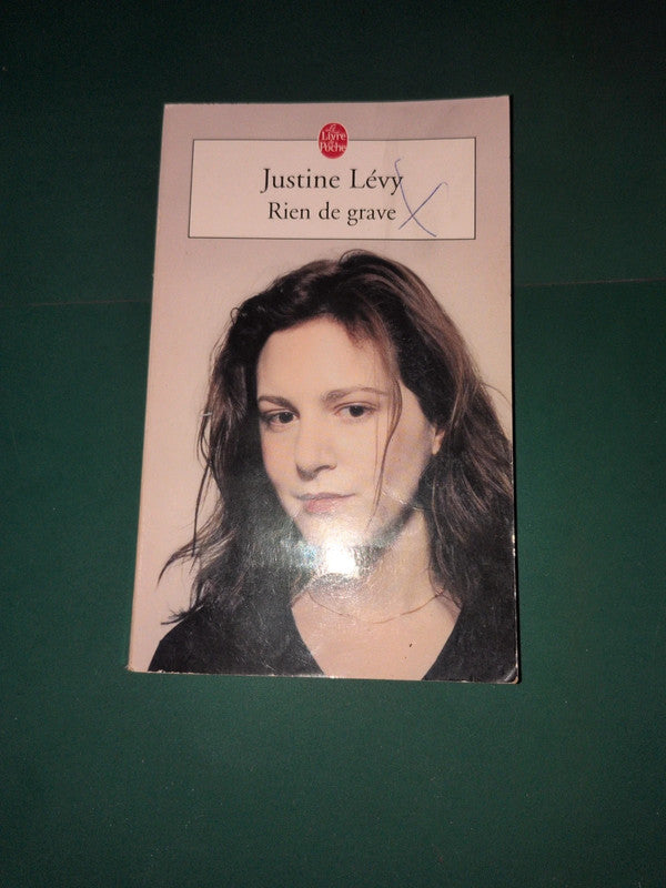Rien de grave , Justine Lévy