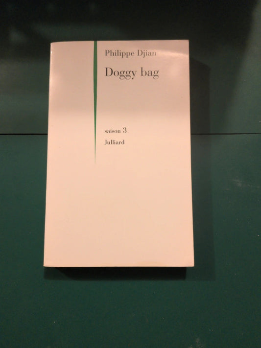 Doggy Bag- Saison 3 ,
Philippe Djian