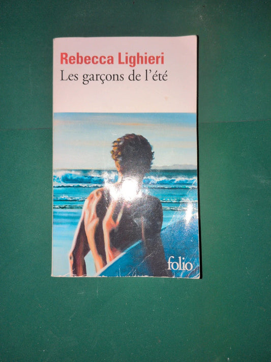Les garçons de l'été , Rebecca Lighieri