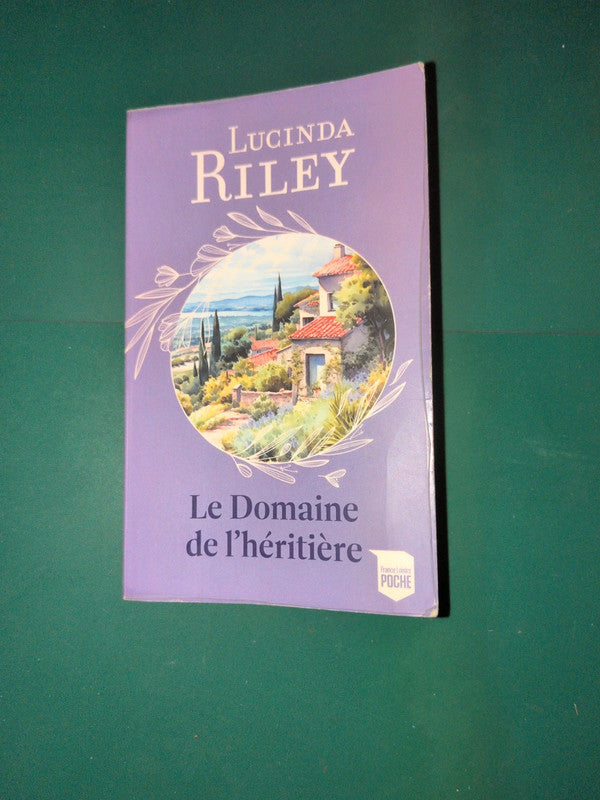 Le Domaine de l'héritière , Lucinda Riley