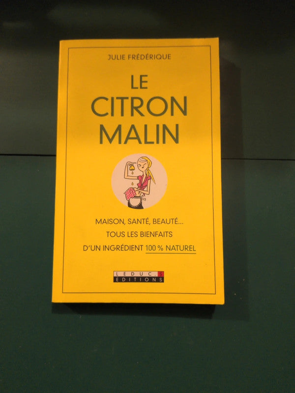 Le citron Malin , Julie Frédéric