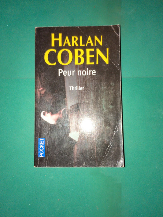 Peur Noir, Harlan Coben