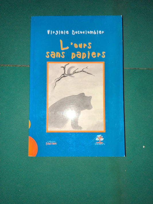 L'ours sans papiers , Virginie Ducoulombier