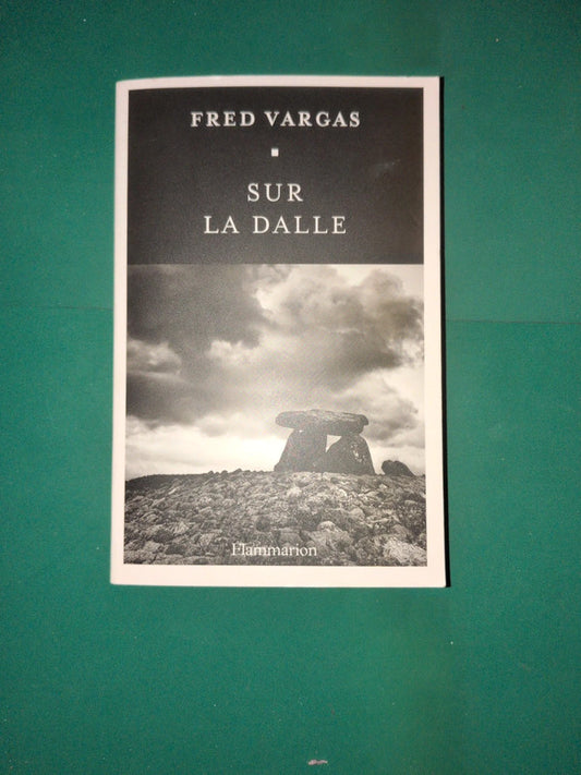 Sur la dalle , Fred Vargas