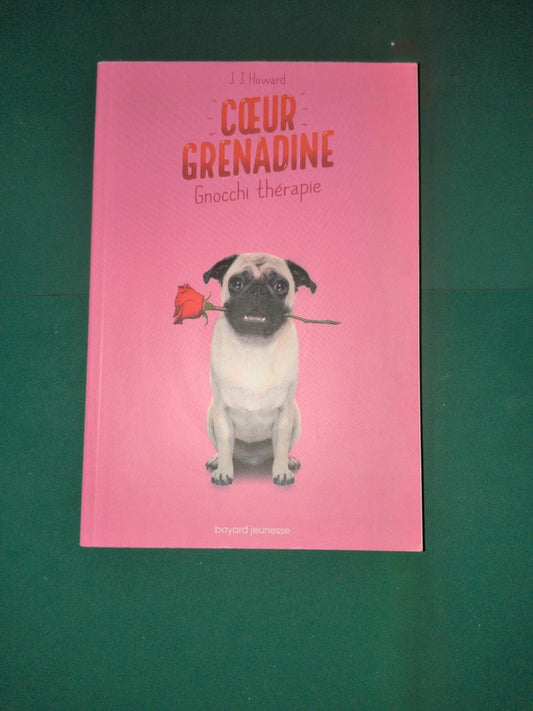 Coeur grenadine , Gnocchi thérapie , Suzanne Nelson