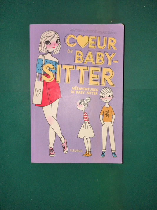 Coeur de baby sister, mésaventure de Baby sitter, Martine Labonté Chartrand