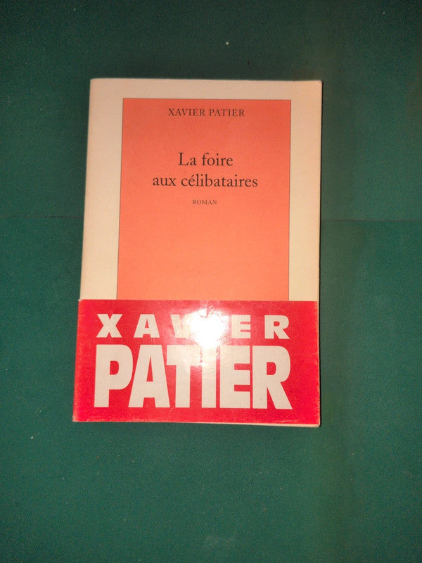 La foire aux célibataires , Xavier Patier