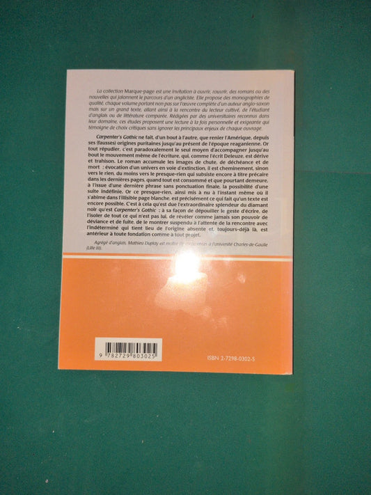William Gaddis , Carpenter's Gothic
Le scandale de l'écriture
, Mathieu Duplay