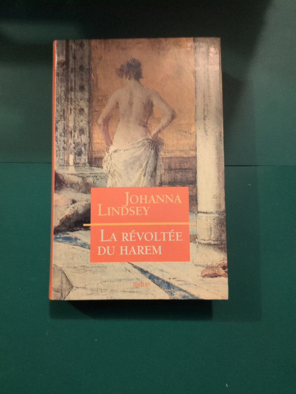 la révoltée du harem , Johanna Lindsey