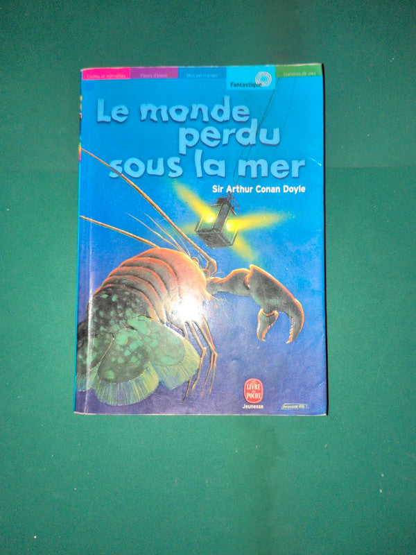 Le monde perdu sous la mer
, Sir Arthur Conan Doyle