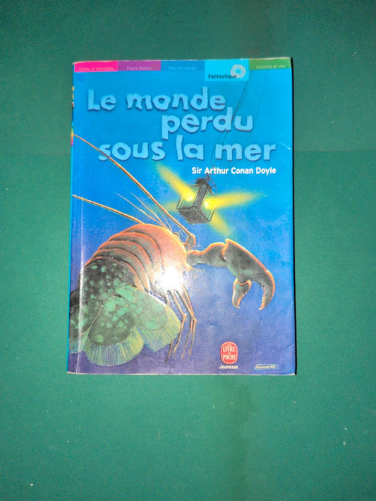 Le monde perdu sous la mer
, Sir Arthur Conan Doyle