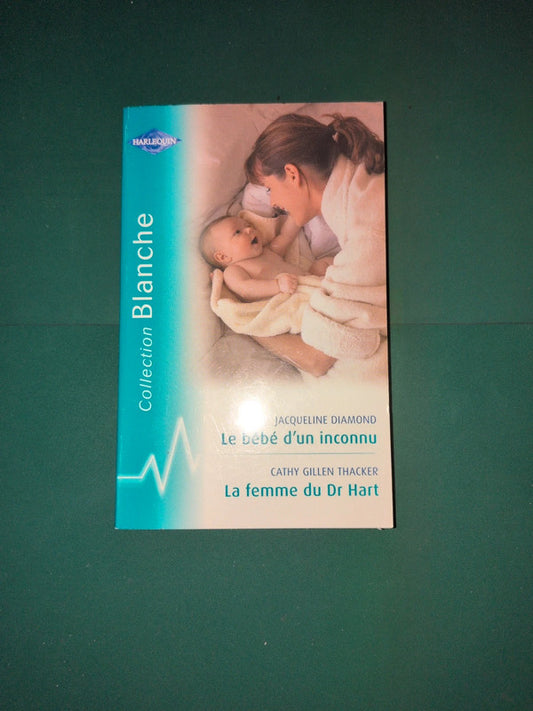 Le bébé d'un inconnu , La femme du Dr Hart