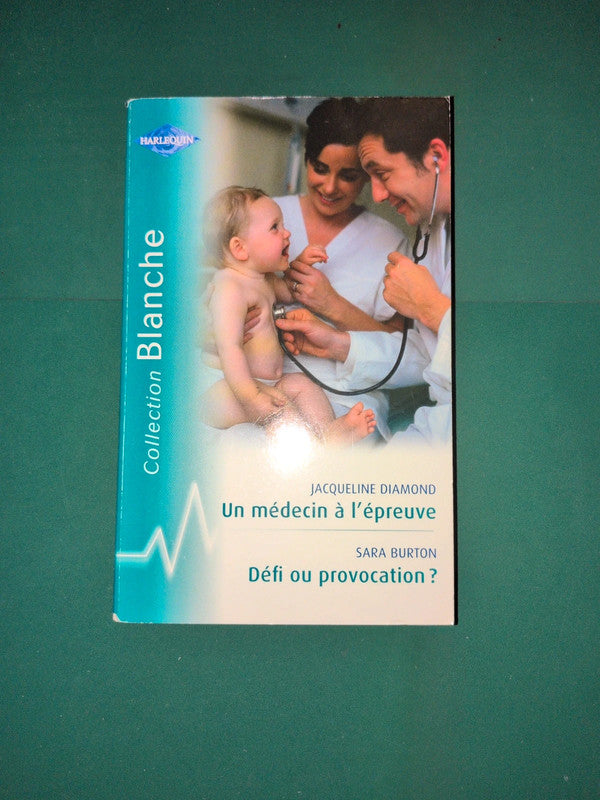 Un médecin à l'épreuve , Défi ou provocation?