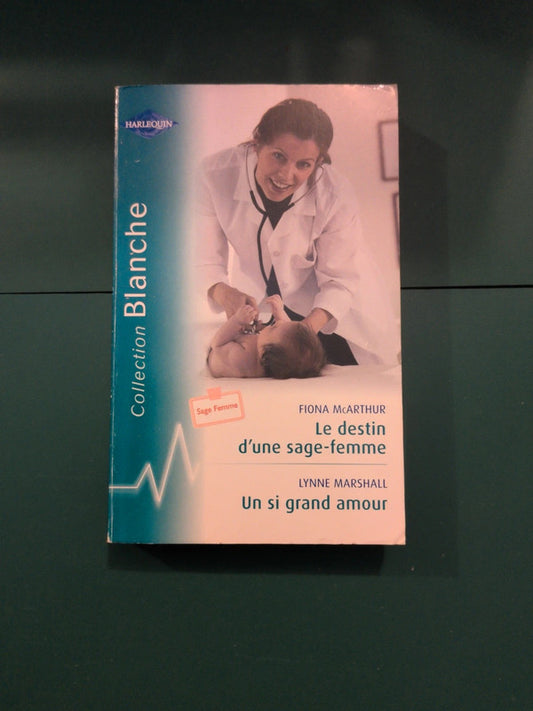 Le destin d'une sage-femme , Un si grand amour