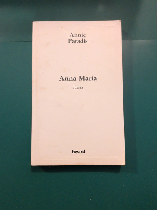 Anna Maria , Annie Paradis