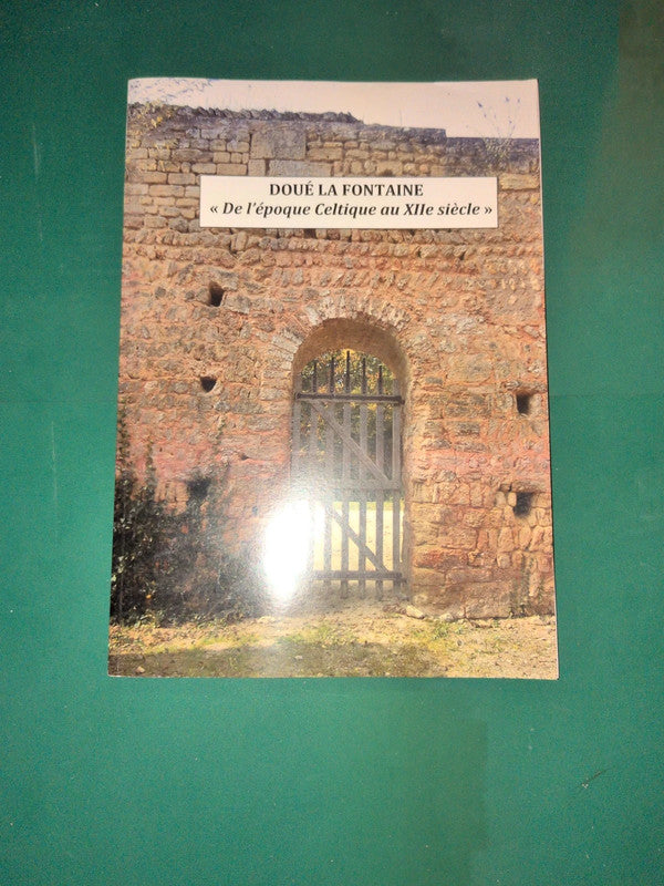 Doué-la-Fontaine , de l'époque Celtique au XIIe siècle